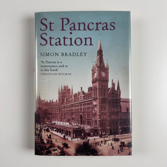 St Pancras Station by Simon Bradley | Profile Books, 2007