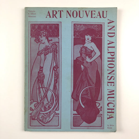 Art Nouveau and Alphonse Mucha by Brian Reade | V&A – 1974 reprint