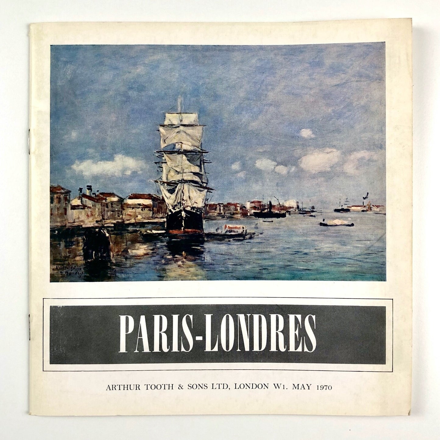 Paris-Londres: A Collection of Paintings | Arthur Tooth catalogue, May-June 1970