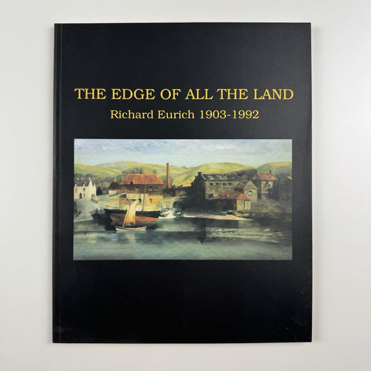The Edge of all the Land. Richard Eurich 1903-1992 | Southampton City Art Gallery catalogue
