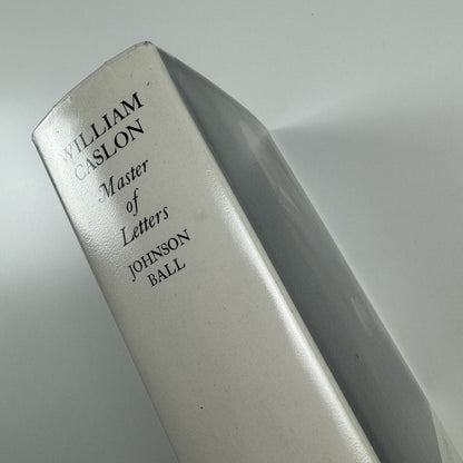 William Caslon 1693-1766 – Master of Letters by Johnson Ball | Roundwood Press, 1973
