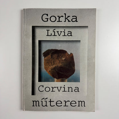 Gorka Lívia. Urbán Nagy Rozália elõszavával | Corvina műterem, 1979