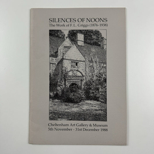 Silences of Noons – The Work of F. L. Griggs (1876-1938) | Cheltenham Art Gallery & Museum, 1988