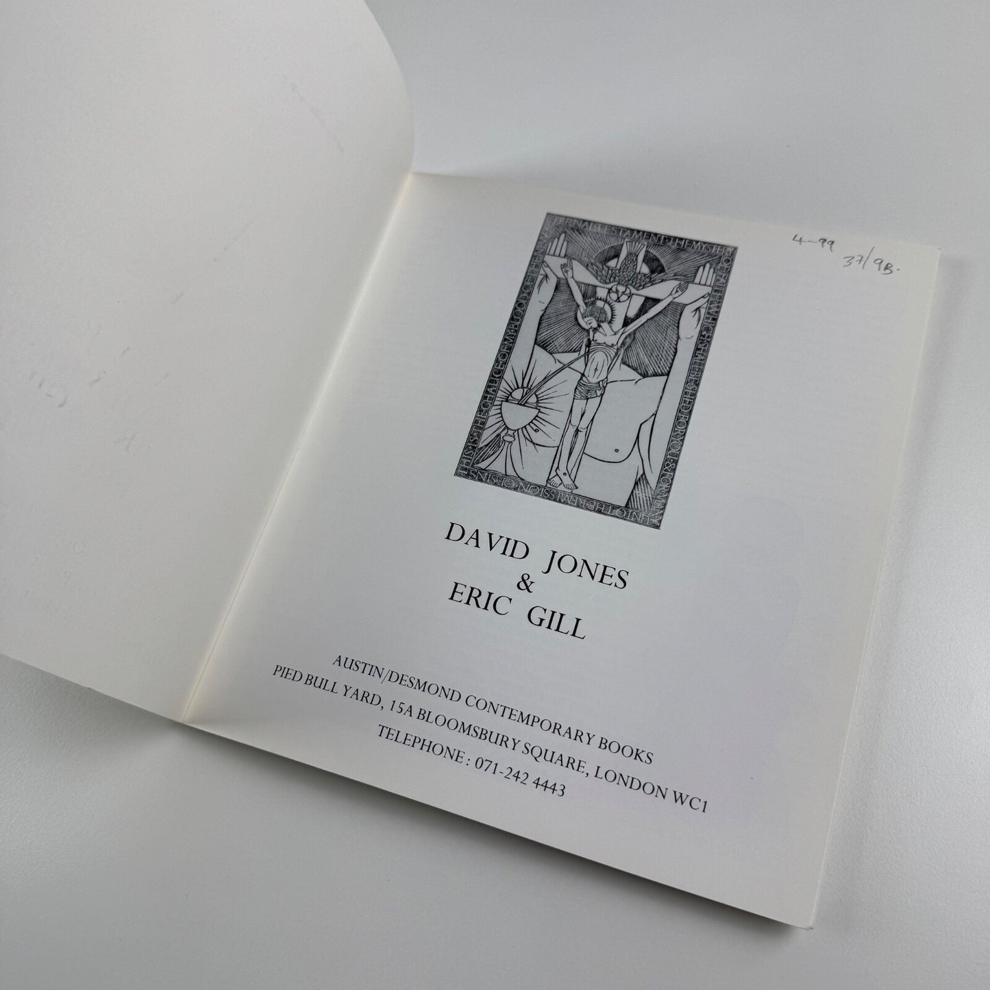 David Jones & Eric Gill. Watercolours, Drawings & Prints. Catalogue to accompany the exhibition held at Austin/Desmond Contemporary Books