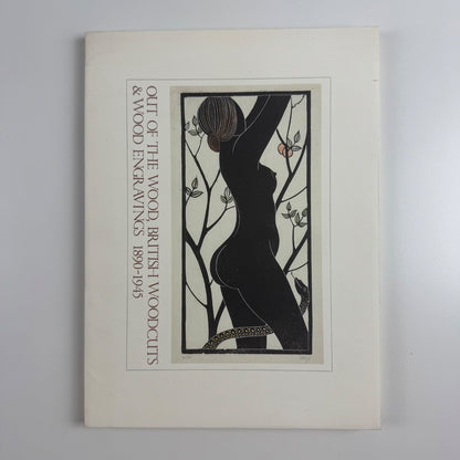 Out of the Wood. British woodcuts & wood engravings 1890-1945 Koriyama Museum, 1995/6 + related etter to Simon Brett