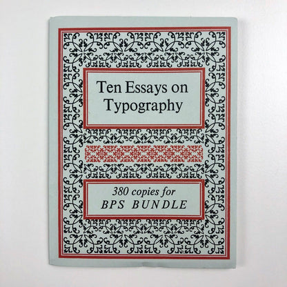 Ten Essays on Typography edited by Jack Raglan | White House Press | BPS Bundle, 2010