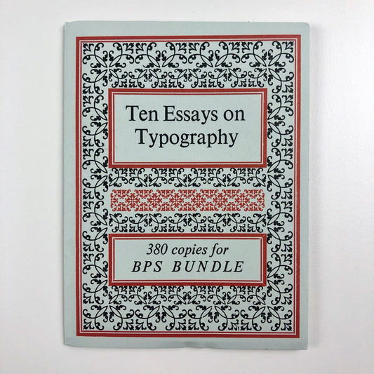 Ten Essays on Typography edited by Jack Raglan | White House Press | BPS Bundle, 2010