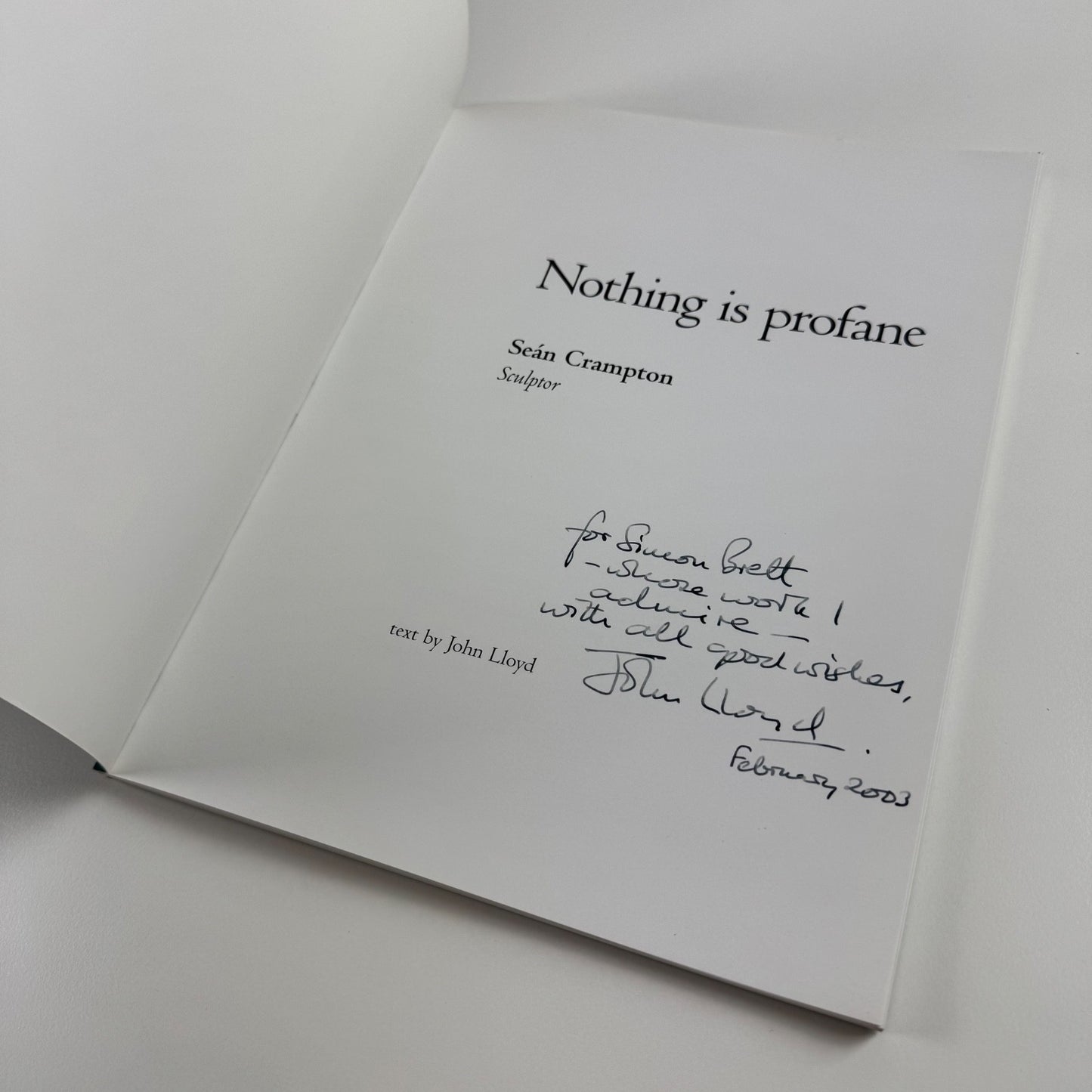Nothing is profane. Seán Crampton Sculptor text by John Lloyd | St Edmund, 2000 inscribed