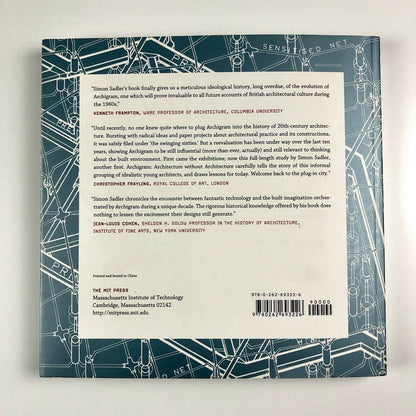 Archigram: Architecture without Architecture by Simon Sadler | MIT Press, 2005