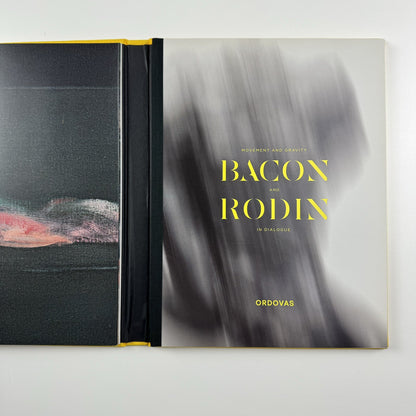 Movement and Gravity – Bacon and Rodin in Dialogue | Ordovas catalogue, 2013