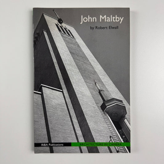 John Maltby by Robert Elwall. Architecture in Camera | RIBA Publications, 2000