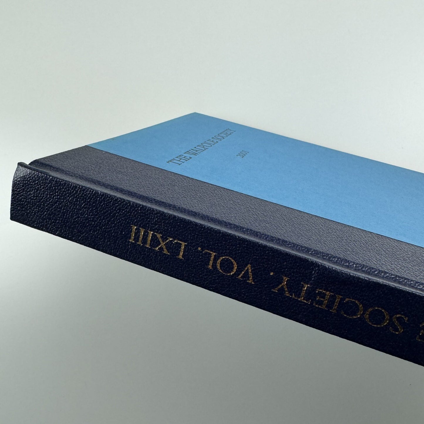 The Sixty-third volume of The Walpole Society 2001 LXIII