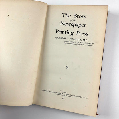 The Story of the Newspaper Printing Press by George A. Isaacs | Co-operative Printing Society, Ltd, 1931