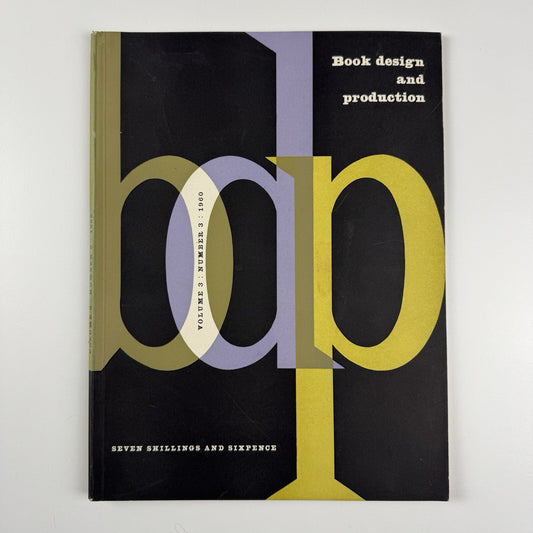 Book Design and Production | Volume 3 No 3 1960 | Printing News Ltd | Ed. James Moran