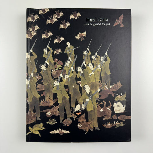Marcel Dzama. Even the Ghost of the Past | David Zwirner, 2008 catalogue