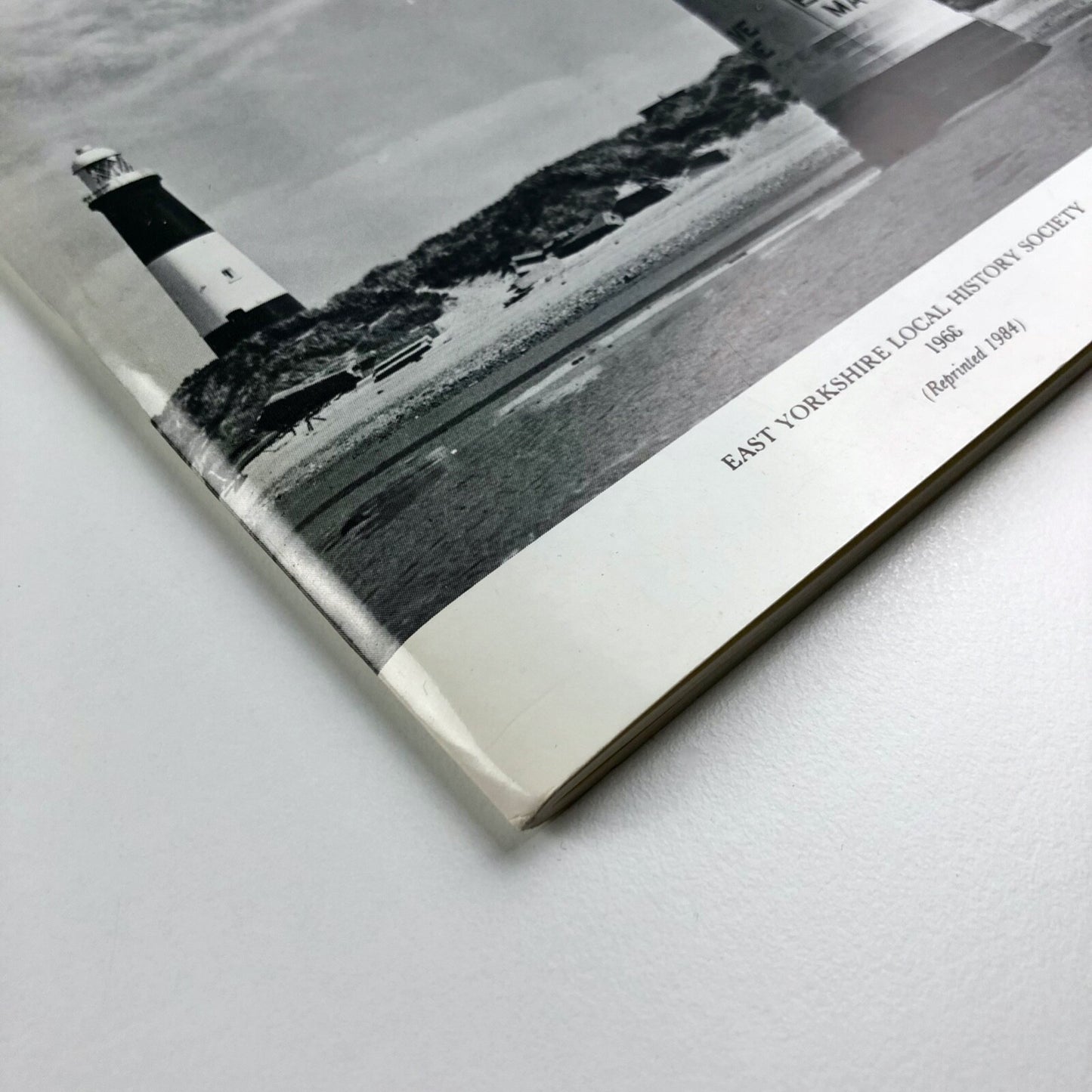 A History of the Spurn Lighthouses by G. De Boer | E. Yorks Local History , 1984