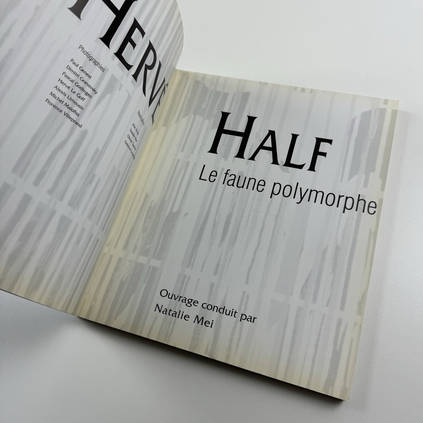 Hervé Half. Le faune polymorphe. Natalie Mei. Neo, Paris, 2004