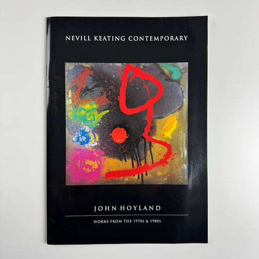 John Hoyland. Works from the 1970s & 1980s | Nevill Keating, 2006