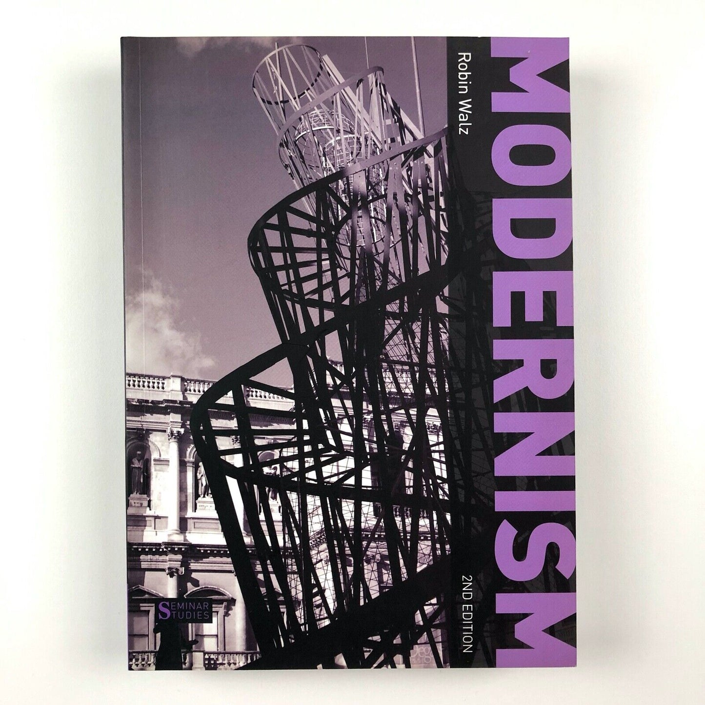 Modernism by Robin Walz | Pearson Education Ltd | 2nd edition, 2013
