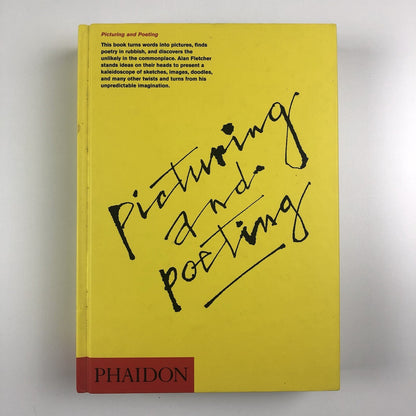 Picturing and Poeting by Alan Fletcher | Phaidon hardback, 2006