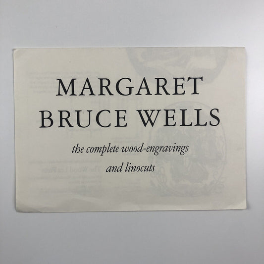Leaflet – Margaret Bruce Wells: Complete Wood Engravings | The Wood Lea Press, 2000