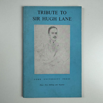 Tribute to Sir Hugh Lane | Cork University Press, 1961