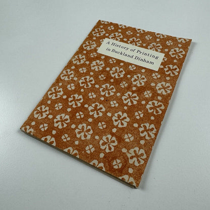 A History of Printing in Buckland Dinham by Tony Appleton | Christmas 1983 | blank pages throughout | limited edition this 30/100