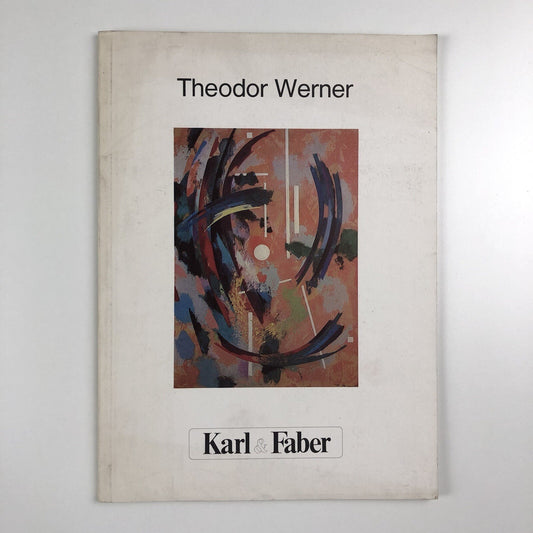 Theodor Werner | Karl & Faber, Munich 1981 exhibition catalogue