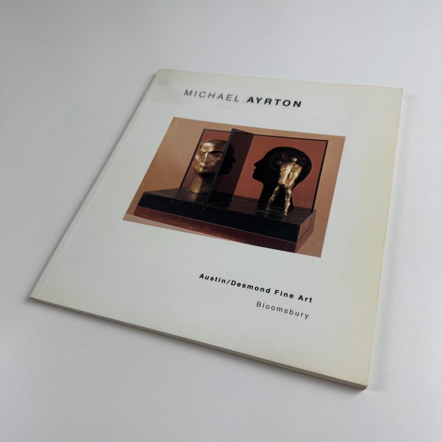Michael Ayrton. Sculpture, paintings, drawings, prints | Austin/Desmond 1990