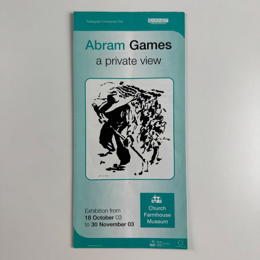 Promotional leaflet for Abram Games a private view exhibition and Spike Milligan an exhibition of bits, or a bit of an exhibition | Church Farmhouse Museum 2003