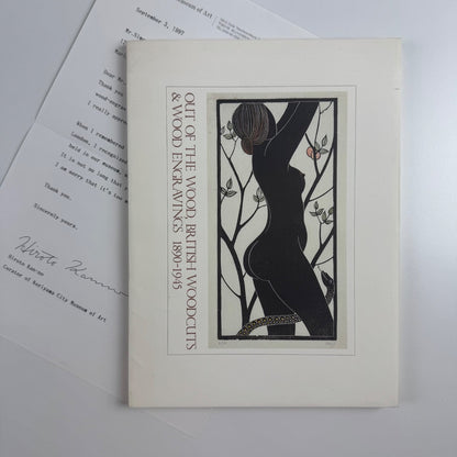 Out of the Wood. British woodcuts & wood engravings 1890-1945 Koriyama Museum, 1995/6 + related etter to Simon Brett