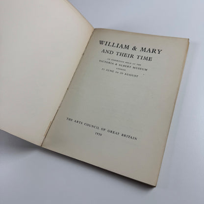 William & Mary and their time | Victoria & Albert Museum, Arts Council, 1950