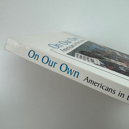 On Our Own. Americans in the Sixties by Douglas T. Miller. D.C. Heath & Co, 1996