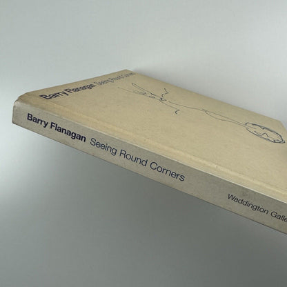 Barry Flanagan. Seeing Round Corners | Waddington Galleries | 2001 catalogue and Private View invitation