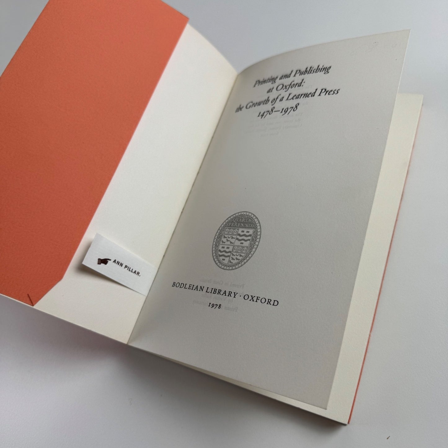 Printing and Publishing at Oxford: the Growth of a Learned Press 1478-1978