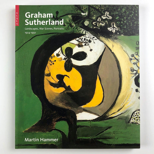 Graham Sutherland: Landscapes, War Scenes, Portraits | Dulwich Picture Gallery catalogue, 2005