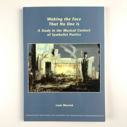 Walking The Face That No One Is by Louis Marvick | Editions Rodopi, 2004