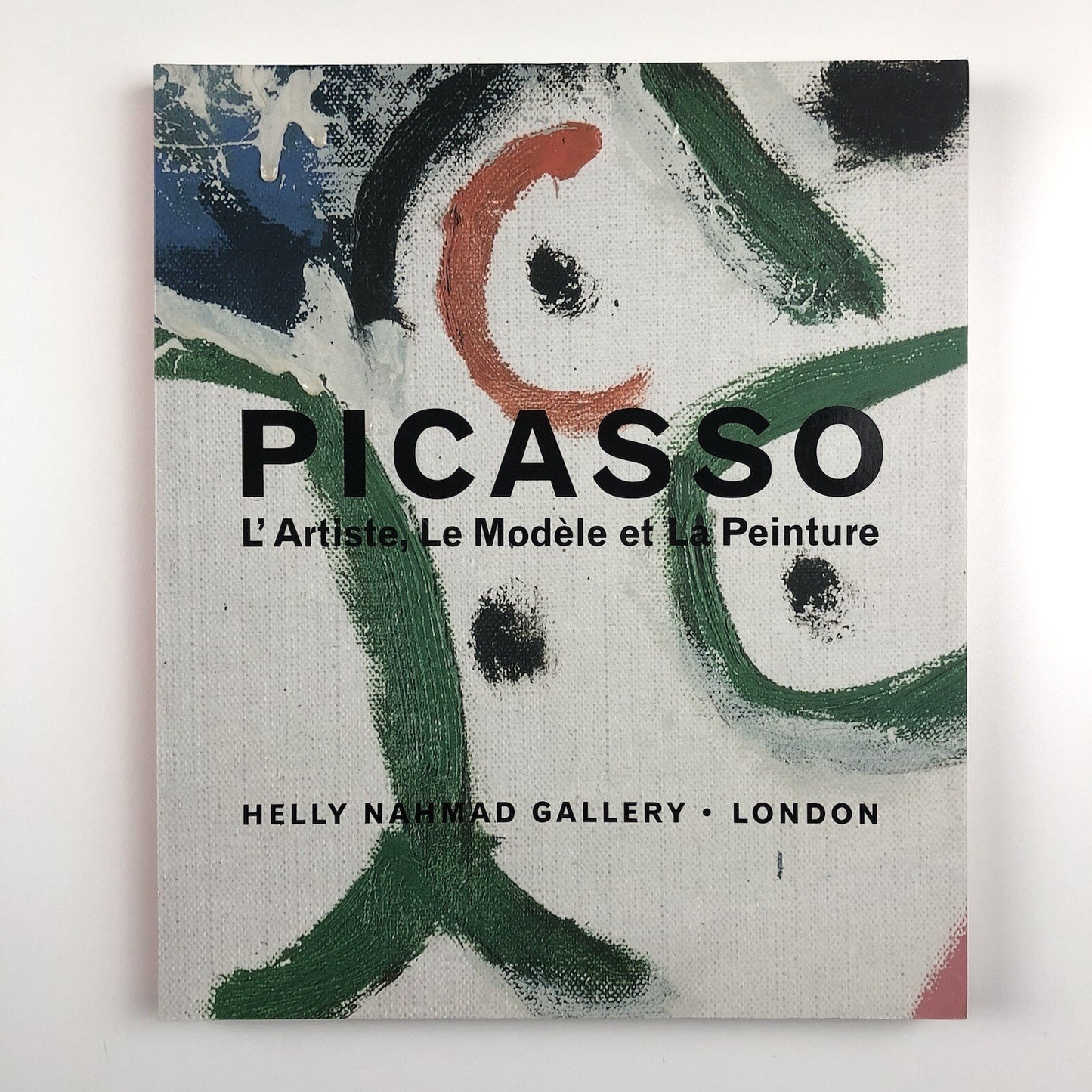 Picasso. L’Artiste, Le Modèle et La Peinture | Helly Nahmad 2007 | Emma Biggs and Matthew Collings.