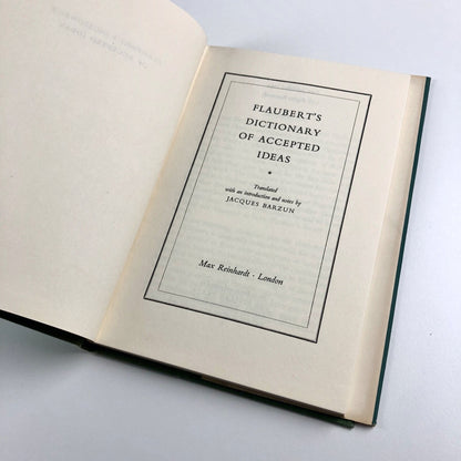 Flaubert’s Dictionary of Accepted Ideas | Translated by Jacques Barzun, 1954
