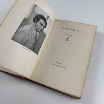 Savage Messiah Gaudier Brzeska by H.S. Ede. | William Heinemann, 1931