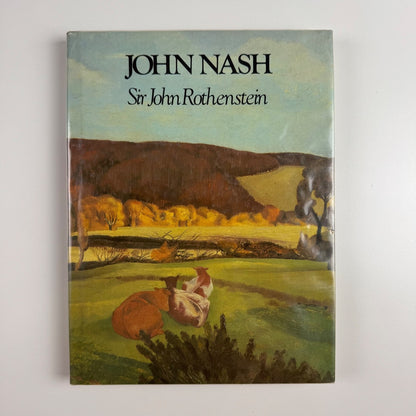 John Nash by Sir John Rothenstein | Macdonald & Co, 1983