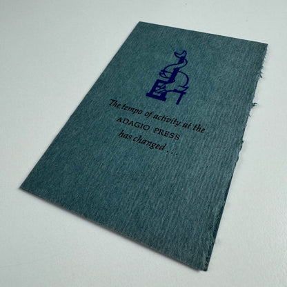 Tiny leaflet/card ‘The tempo of activity at the Adagio Press has changed’, undated, presumably connected with Leonard F. Bahr