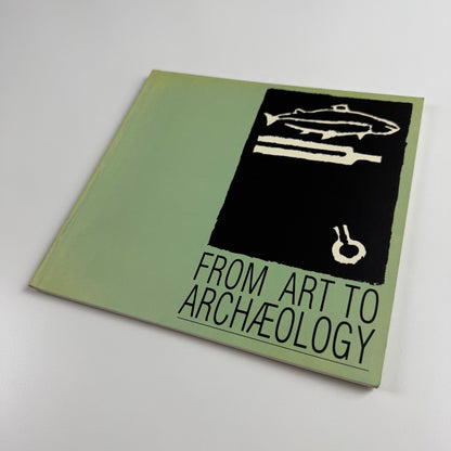 From Art to Archaeology text by Alexandra Noble. South Bank Centre, 1991