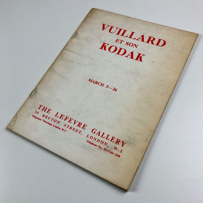 Vuillard et son Kodak | Lefevre Gallery, London | Exhibition catalogue, 1964