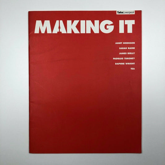 Making It: Process and Participation | Tate Liverpool, 1995 | Janet Hodgson, Sarah Raine, James Rielly, Padraig Timoney, Daphne Wright, Tea