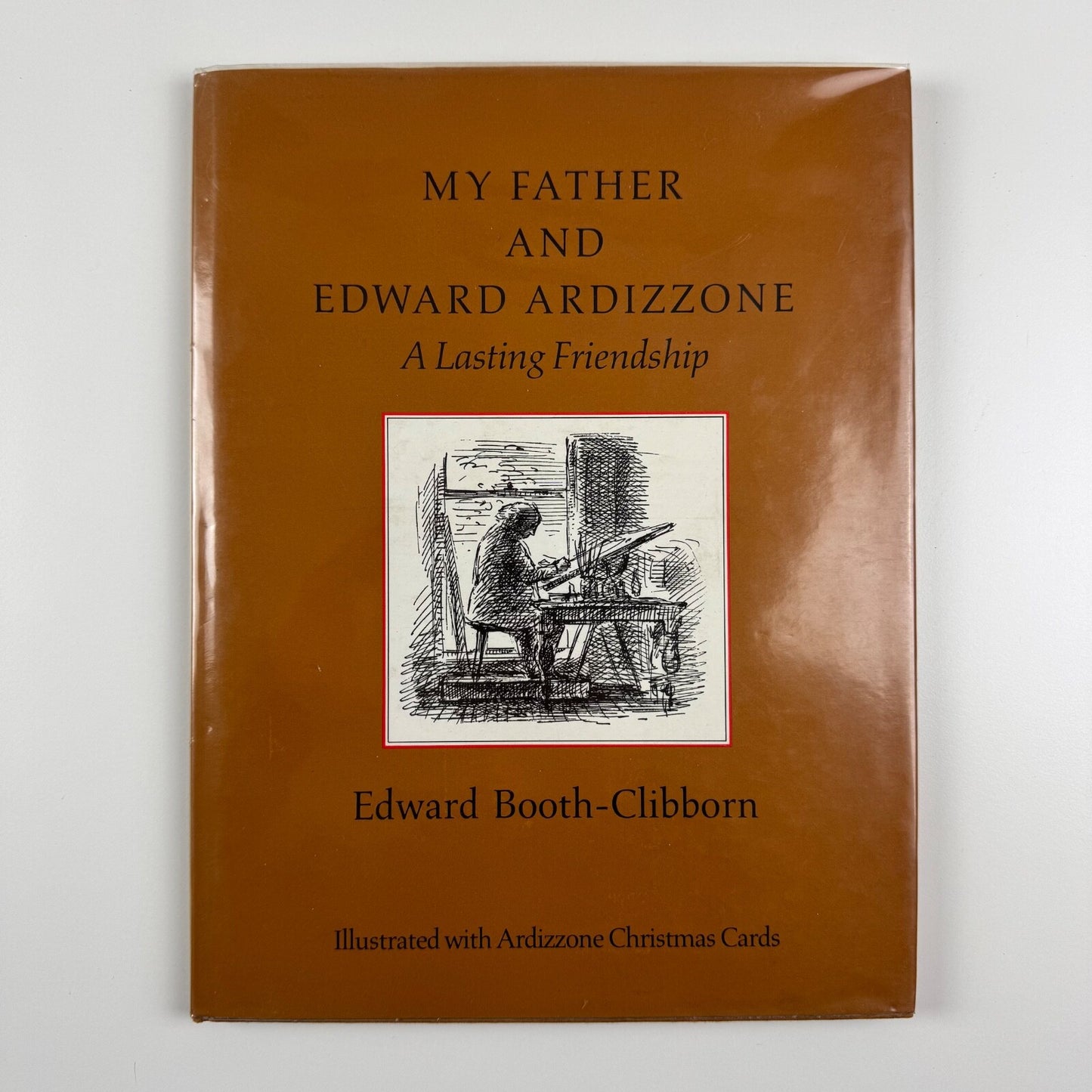 My father and Edward Ardizzone. A lasting friendship by Edward Booth-Clibborn | Patrick Hardy, 1963 | Designed by Gerald Cinamon