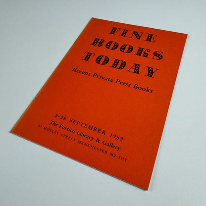 Fine Books Today Recent Private Press Books Portico Library & Gallery Manchester, 1989