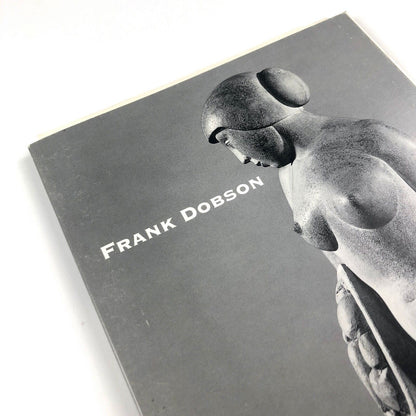 Frank Dobson: Selected Sculpture 1915-1954 | Henry Moore Sculpture Trust, and The Henry Moore Institute, Leeds, 1994