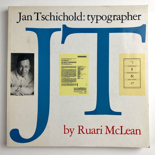 Jan Tschichold: Typographer by Ruari McLean | Lund Humphries, 1990 softback