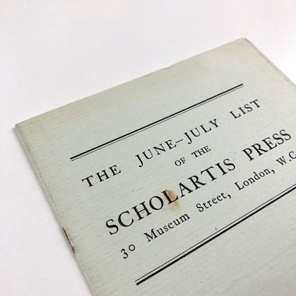 The June-July List of the Scholartis Press, 30 Museum Street | Eric Partridge | Undated, c.1928